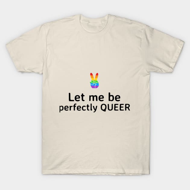 Perfectly Queer T-Shirt by Celebrate your pride